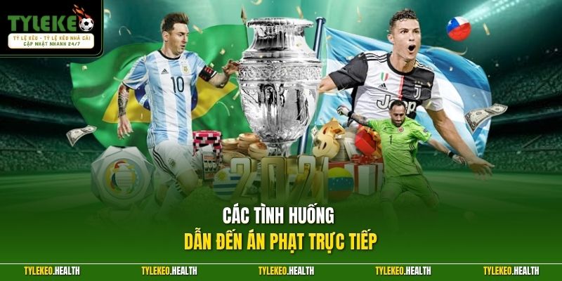 Các tình huống dẫn đến án phạt trực tiếp
